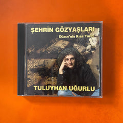 Tuluyhan Uğurlu / Şehrin Gözyaşları, Düzce'nin Kısa Tarihi, CD