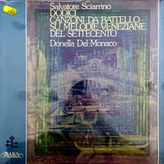 Salvatore Sciarrino, Donella Del Monaco / Dodici, Canzoni da Battello, Su Melodie Veneziane del Settecento, LP