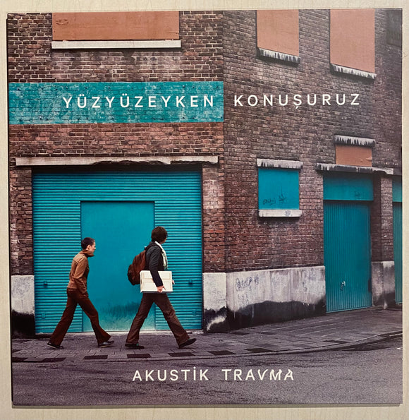 Yüzyüzeyken Konuşuruz / Akustik Travma, Uzunçalar RE 2021