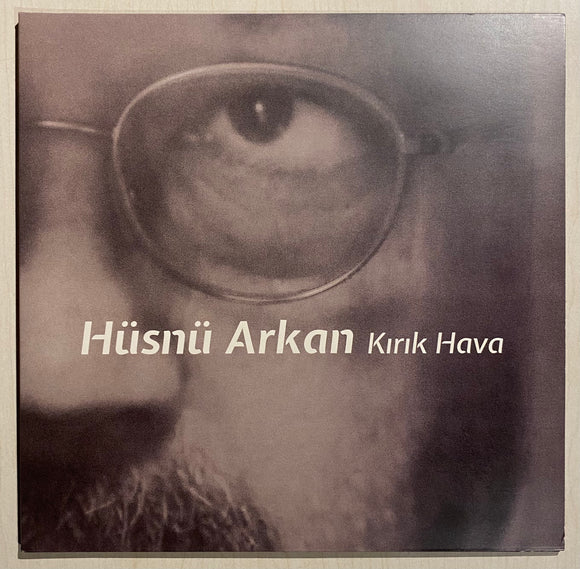 Hüsnü Arkan / Kırık Hava, Uzunçalar