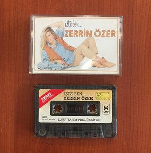 Zerrin Özer / İşte Ben, Zerrin Özer, Kaset