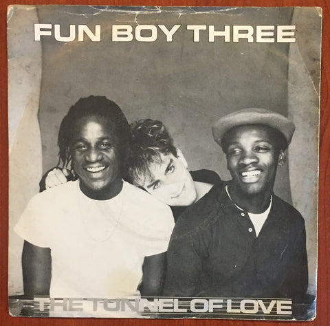 Fun Boy Three / The Tunnel Of Love, 7" Single - 45'lik
