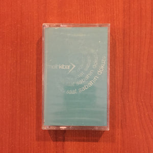 Melih Kibar / Saat Sabahın Dokuzu, Kaset