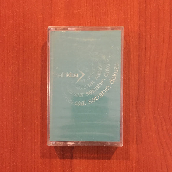 Melih Kibar / Saat Sabahın Dokuzu, Kaset