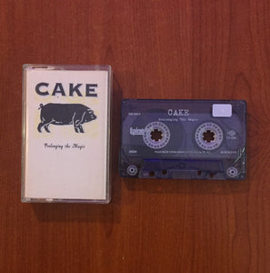 Cake / Prolonging The Magic, Kaset