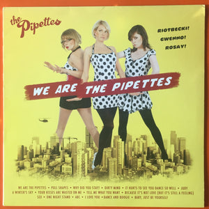 Pipettes, The / We Are The Pipettes, LP