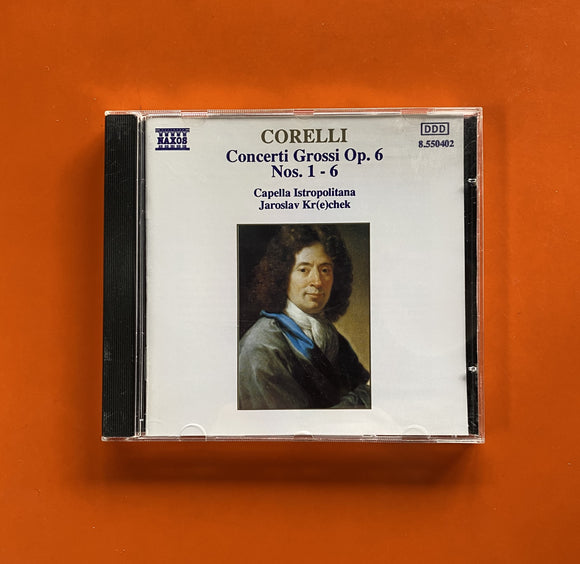 Corelli - Capella Istropolitana, Jaroslav Kr(e)chek  / Concerti Grossi Op. 6, Nos. 1 - 6, CD Naxos 550402