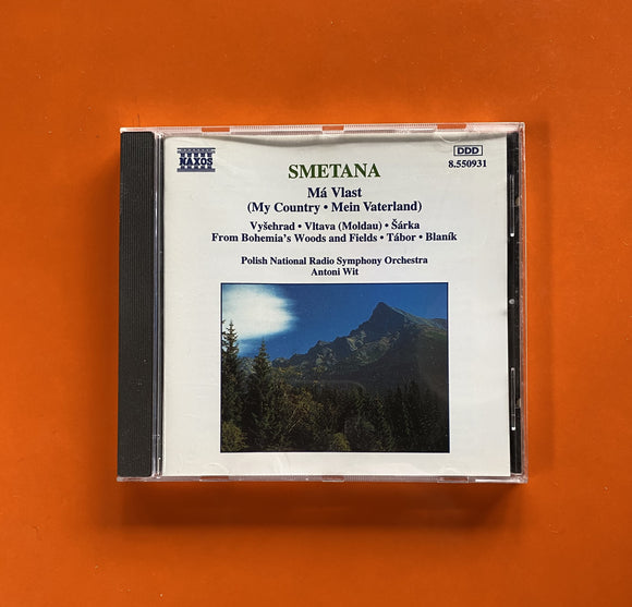 Smetana, Antoni Wit / Má Vlast (My Country = Mein Vaterland), CD Naxos 550931