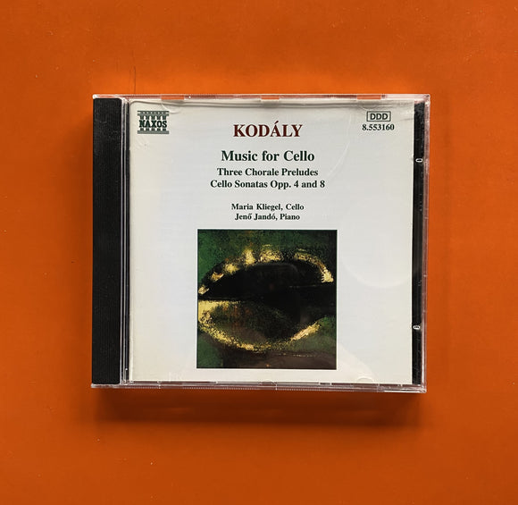Kodály, Maria Kliegel, Jenő Jandó / Music For Cello - Three Chorale Preludes, Cello Sonatas Opp. 4 And 8, CD Naxos 553160