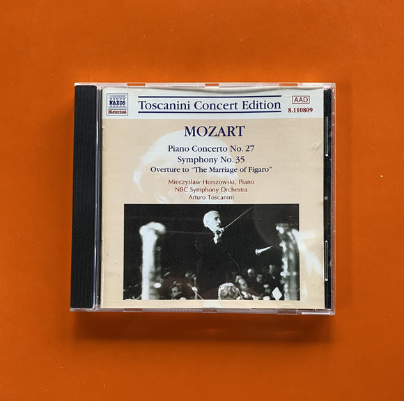 Mozart - Mieczyslaw Horszowski, Arturo Toscanini / Piano Concerto No. 27 - Symphony No. 35 - Overture To 