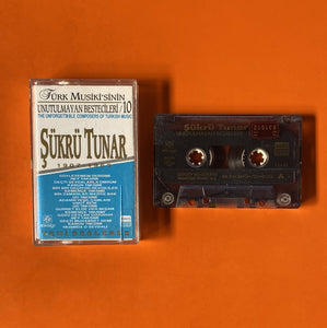Şükrü Tunar / Türk Musikisi'nin Unutulmayan Bestecileri - 10, Kaset