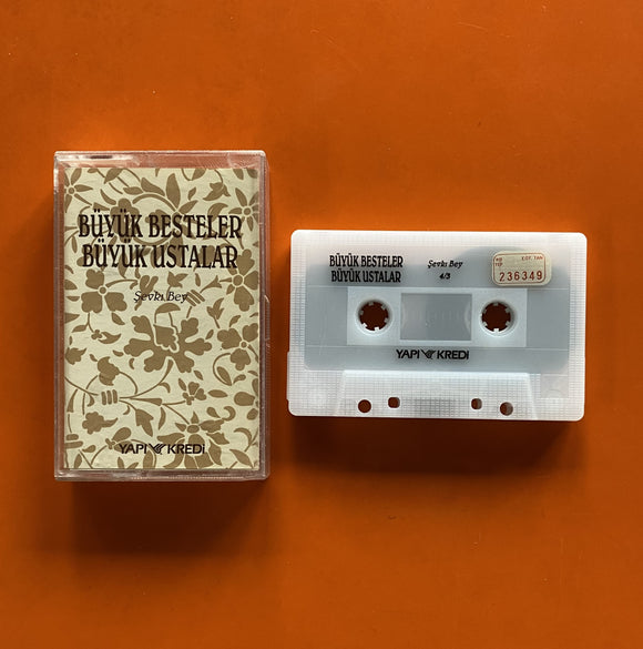 Büyük Besteler Büyük Ustalar 4/3 / Şevki Bey, Kaset