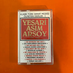 Yesari Asım Arsoy / Klasik Türk Sanat Müziği Ölmeyen Eserler - I, Kaset
