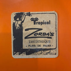 Tropical Zorba's Discotheque, Bardak Altlığı