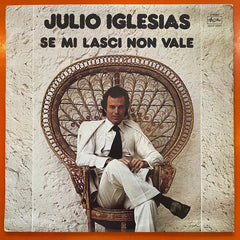 Julio Iglesias / Se Mi Lasci Non Vale, LP