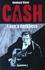 Reinhard Kleist / Cash - Her Yer Karanlık, Çizgi Roman Kitap