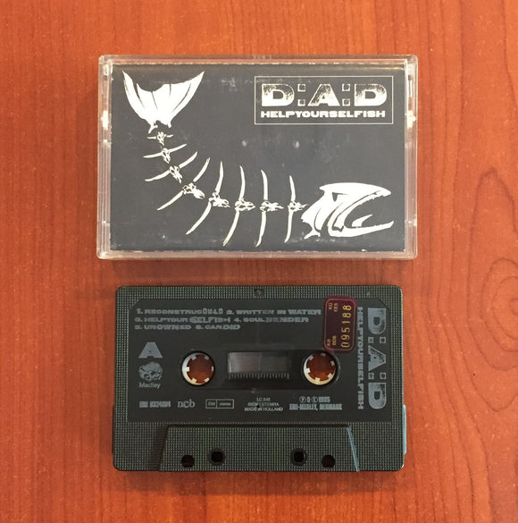 D:A:D / Helpyourselfish, Kaset