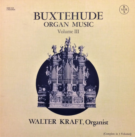 Dietrich Buxtehude / Organ Music Volume III, 3 LP Box