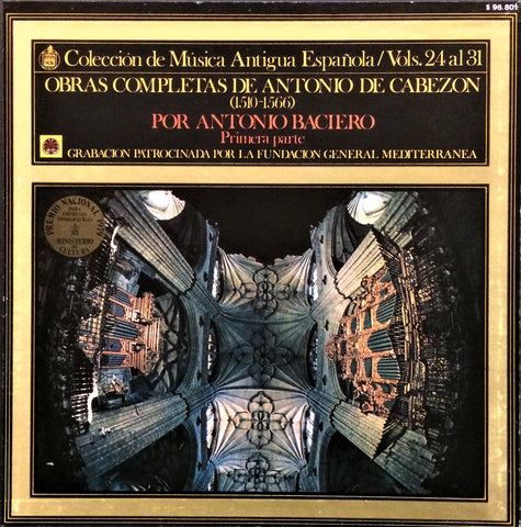 Antonio de Cabezón, Antonio Baciero / Obras Completas De Antonio De Cabezon Por Antonio Baciero - Prima Parte Vol. 24-31, 8 LP Box