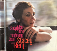 Stacey Kent / Breakfast on the Morning Tram, CD