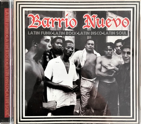 Barrio Nuevo / Latin Funk-Latin Rock-Latin Disco-Latin Soul, CD