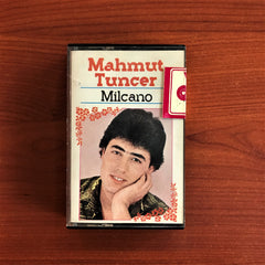 Mahmut Tuncer / Milcano, Kaset