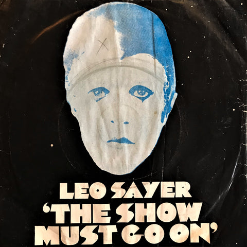 Leo Sayer, The Show Must Go On / Innocent Bystander, 45'lik
