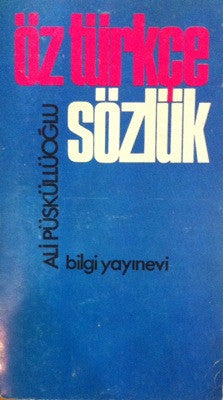 Ali Püsküllüoğlu / Öz Türkçe Sözlük, Kitap