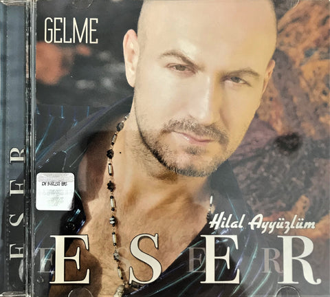 Eser / Hilal Ayyüzlüm GELME, CD
