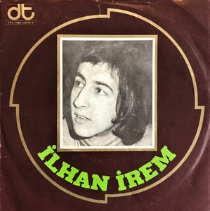 İlhan İrem, Yazık Oldu Yarınlara / Haydi Sil Gözlerini, 45'lik