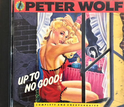 Peter Wolf / Up To No Good, CD