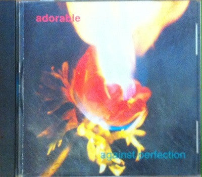 Adorable / Against Perfection, CD