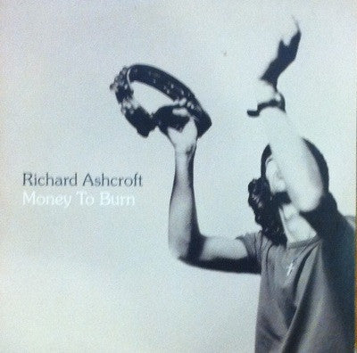 Richard Ashcroft / Money to Burn, Promo CD Single
