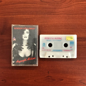Ayşegül Aldinç / Benden Söylemesi, Kaset