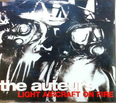 Auteurs, The / Light Aircraft on Fire, CD Single