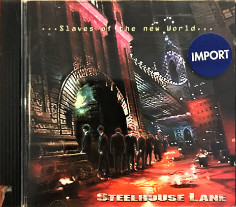 Steelhouse Lane / ... Slaves of the New World..., CD