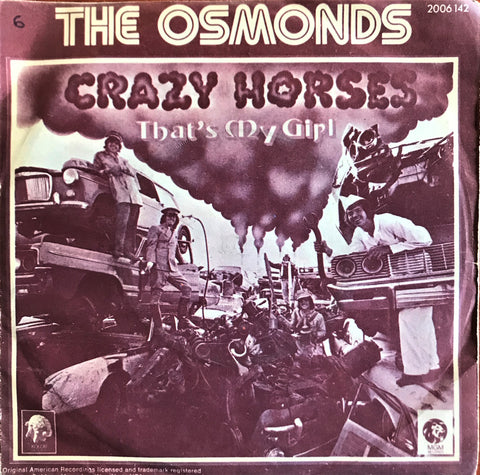 Osmonds, Thr, Crazy Horses / That's my Girl, 45'lik