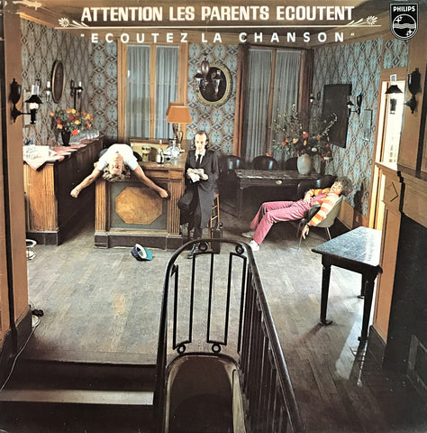 Attention Les Parents Ecoutent – Ecoutez La Chanson, LP