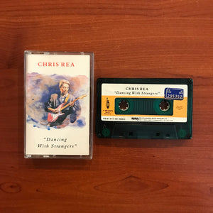 Chris Rea / Dancing with Strangers, Kaset