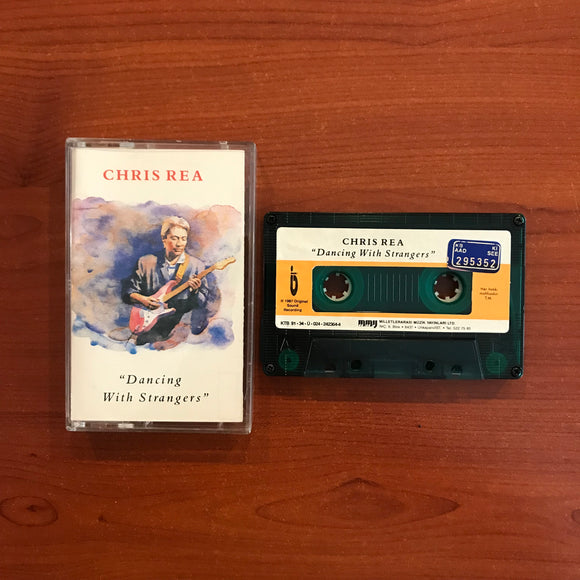 Chris Rea / Dancing with Strangers, Kaset