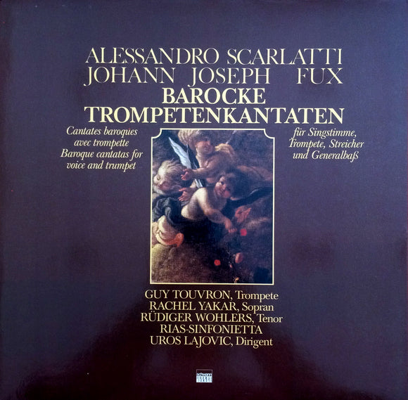 Alessandro Scarlatti, Johann Joseph Fux / Barocke Trompetten Kantaten, LP