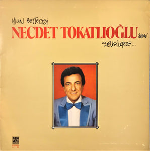 Necdet Tokatlıoğlu / Yılın Bestecisi Necdet Tokatlıoğlu'ndan Sevgilerle, Uzunçalar SADECE KAPAK