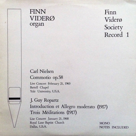 Finn Videro, organ / Plays Carl Nielsen & J. Guy Ropartz, LP